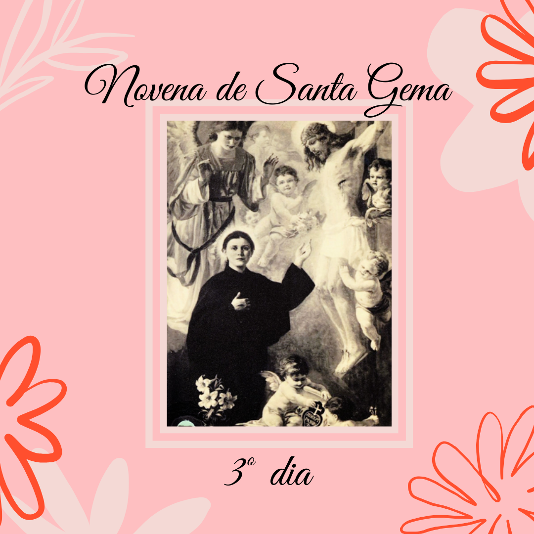 Novena de Santa Gema – 3º dia