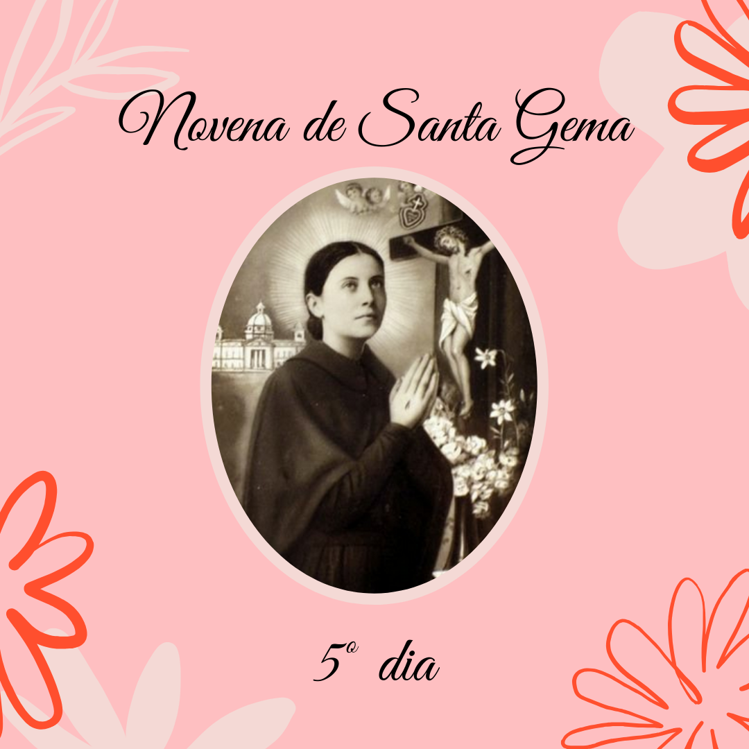 Novena de Santa Gema – 5º dia